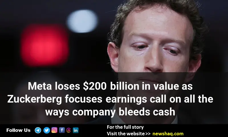 Meta loses $200 billion in value as Zuckerberg focuses earnings call on all the ways company bleeds cash
