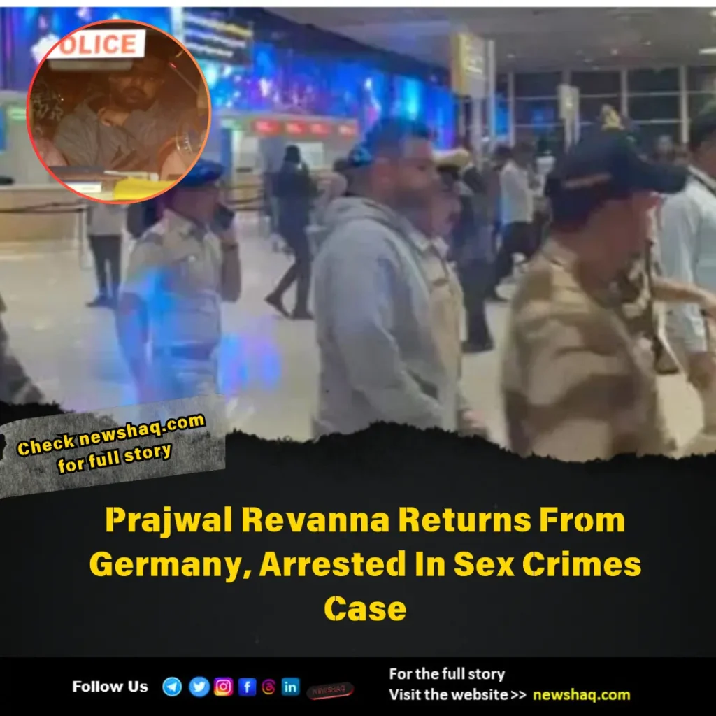 Prajwal Revanna Arrives from Germany at Bengaluru Airport, Taken into Custody by SIT for Interrogation in Sexual Abuse Case