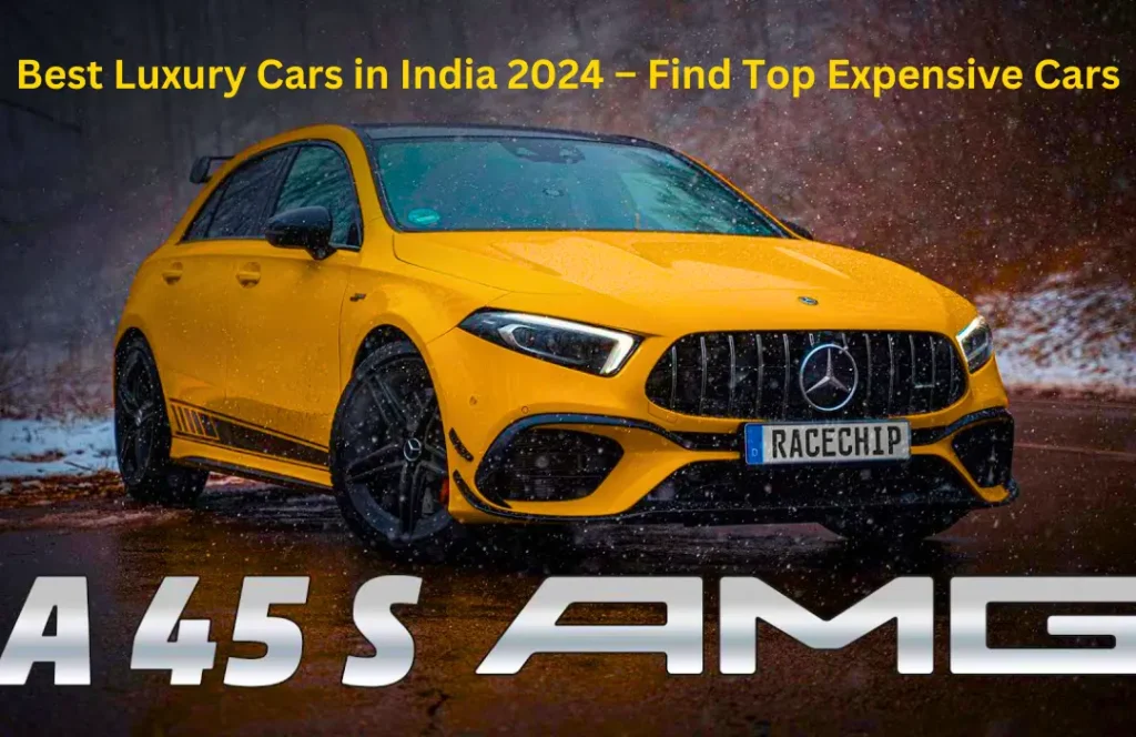 Best Luxury Cars in India 2024 – Find Top Expensive Cars