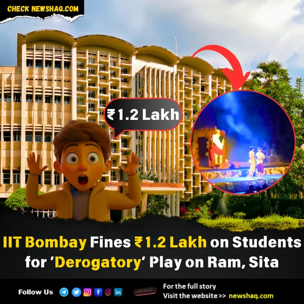 IIT Bombay Fines 1.2 Lakh on Students for ‘Derogatory’ Play on Ram, Sita