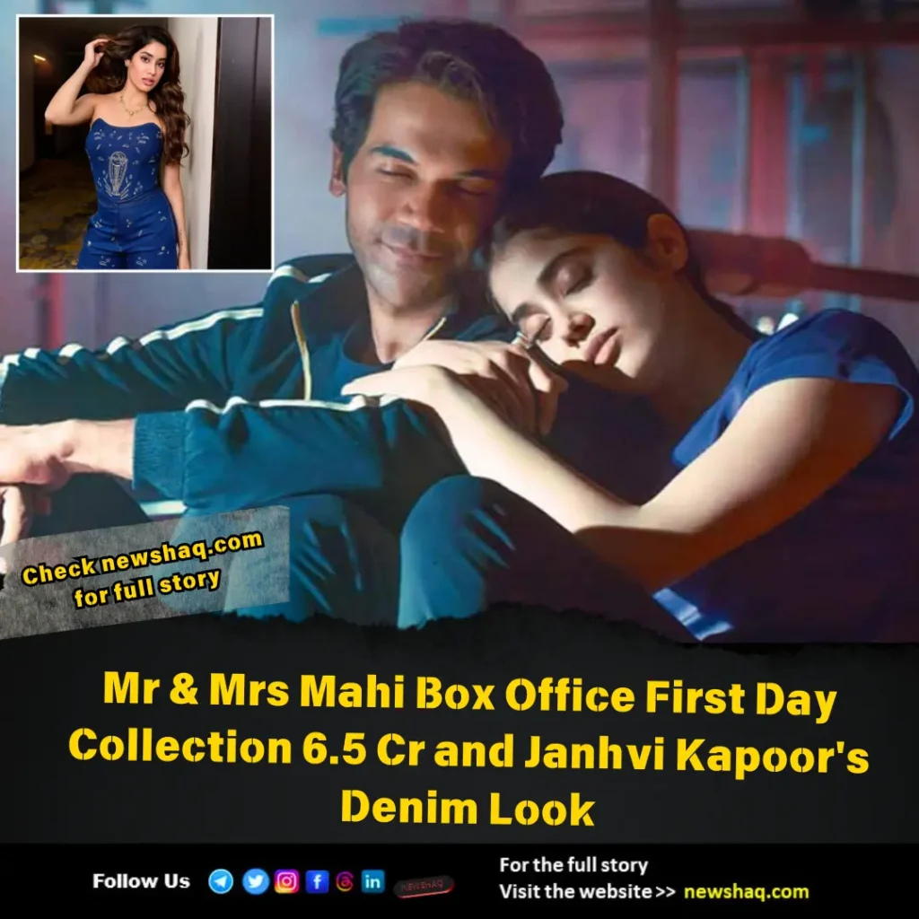Mr & Mrs Mahi 1st Day Box Office Collection and Janhvi Kapoor’s Denim Look