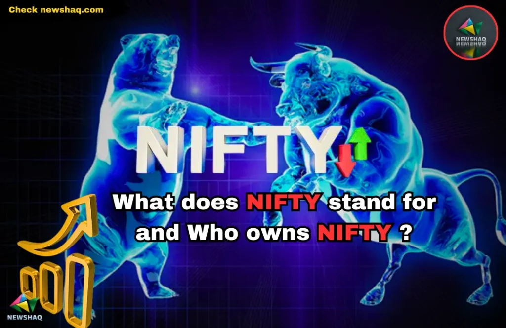 What does NIFTY stand for and Who owns NIFTY ?